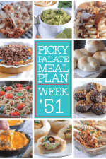 Picky Palate Meal Plan Week 51