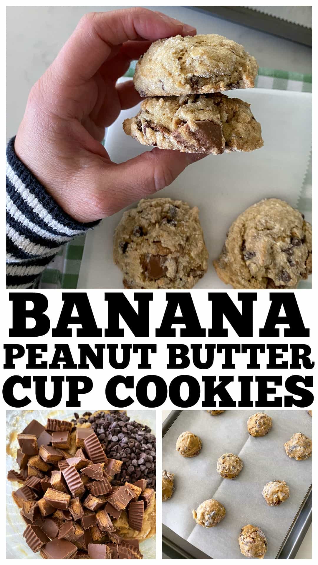 Photo Collage of Images of Banana Reese's Peanut Butter Cup Cookies