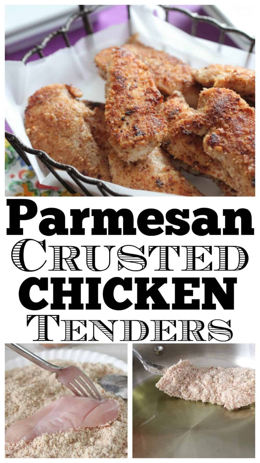 Parmesan Crusted Chicken Tenders BEST Homemade Chicken Tenders!