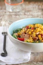 Southwest Chicken and Vegetable Brown Rice Bowls