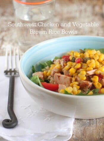 Southwest Chicken and Vegetable Brown Rice Bowls