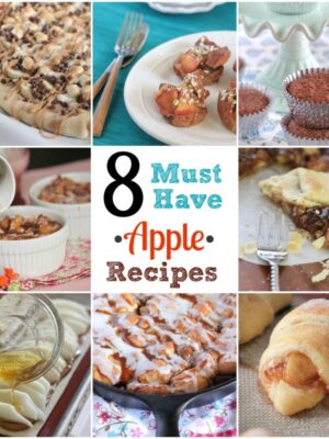 8 Must Have Apple Recipes