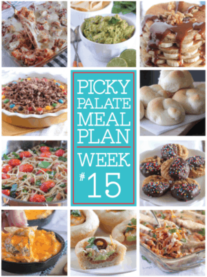 Picky Palate Meal Plan Week 15