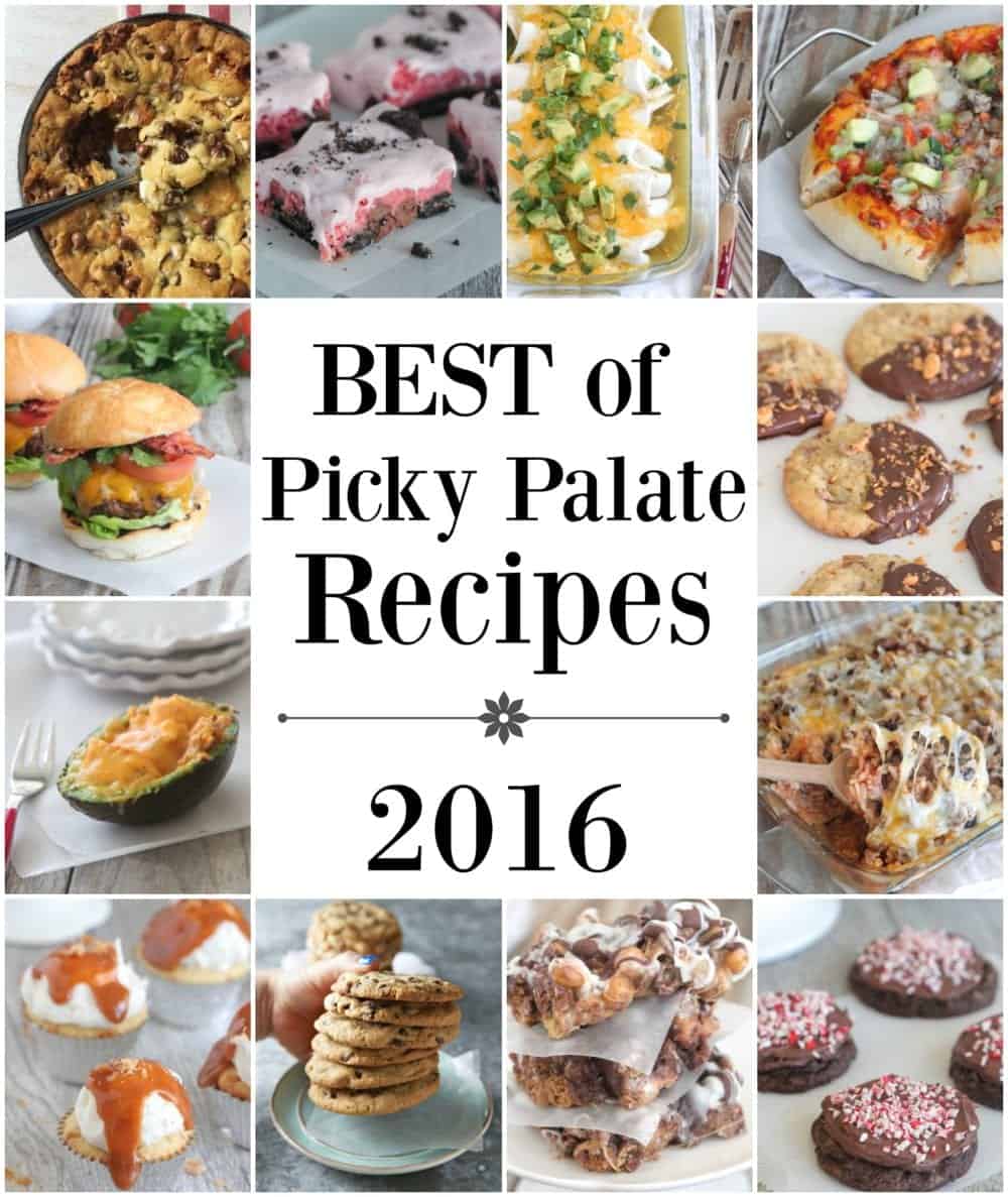 A Collage of The Best Recipes Picky Palate Posted in 2016