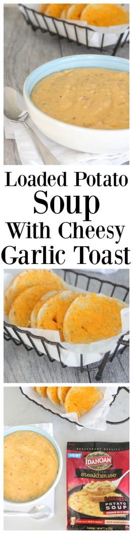 Loaded Potato Soup With Cheesy Garlic Toast