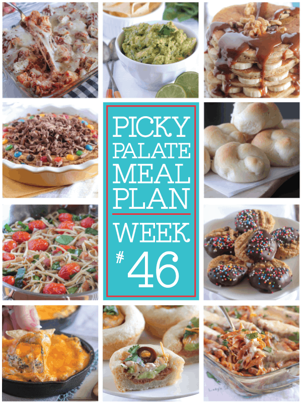 Picky Palate Meal Plan Week 46
