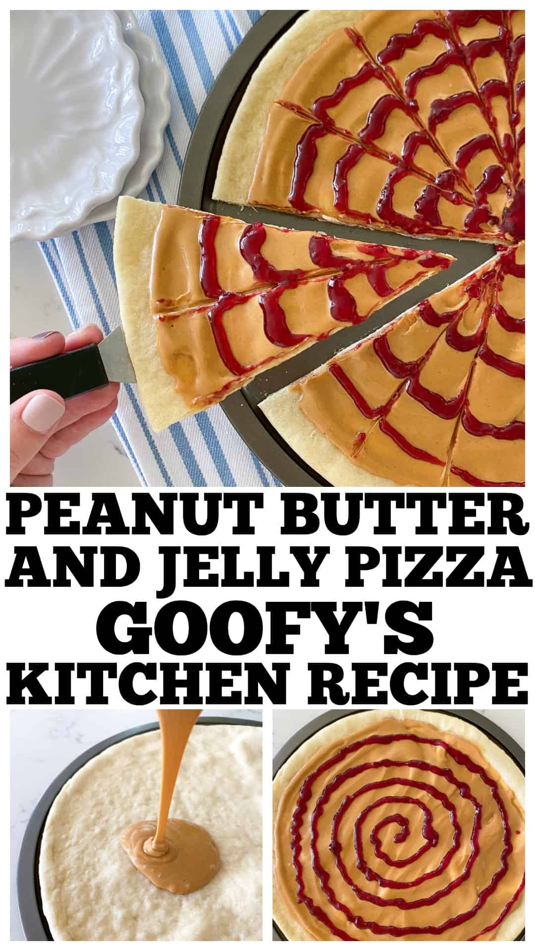 photo collage of peanut butter and jelly pizza