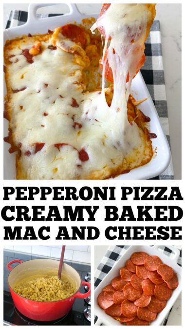 Pepperoni Pizza Creamy Baked Mac and Cheese - Picky Palate