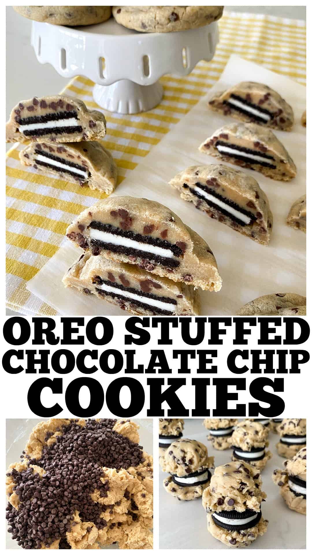 photo collage of oreo stuffed chocolate chip cookies